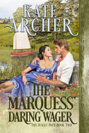 The Marquess  Daring Wager