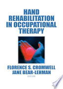 Hand Rehabilitation in Occupational Therapy Book