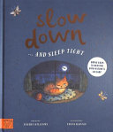 Slow Down    and Sleep Tight Book