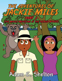 The Adventures of Jackie Miles Part 3: (The Magic Medicine at the Sacred Woods)