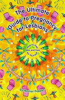 The Ultimate Guide to Pregnancy for Lesbians
