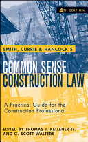 Smith, Currie and Hancock's Common Sense Construction Law