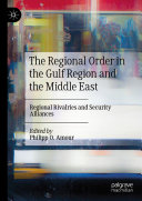 The Regional Order in the Gulf Region and the Middle East
