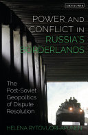 Power and Conflict in Russia’s Borderlands