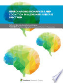 Neuroimaging Biomarkers and Cognition in Alzheimer   s disease Spectrum Book
