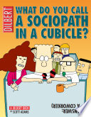 What Do You Call a Sociopath in a Cubicle?