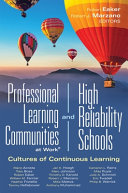 Professional Learning Communities at Work and High Reliability Schools