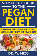 Step by Step Guide to the Pegan Diet