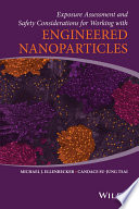 Exposure Assessment and Safety Considerations for Working with Engineered Nanoparticles Book