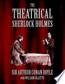 The Theatrical Sherlock Holmes