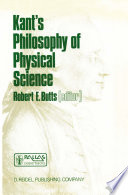 Kant   s Philosophy of Physical Science