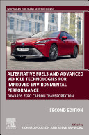 Alternative Fuels and Advanced Vehicle Technologies for Improved Environmental Performance Book