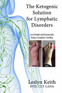 The Ketogenic Solution for Lymphatic Disorders