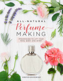 All-Natural Perfume Making [Pdf/ePub] eBook