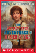 The Mostly True Adventures Of Homer P. Figg (Scholastic Gold) [Pdf/ePub] eBook