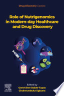 Role of Nutrigenomics in Modern day Healthcare and Drug Discovery Book