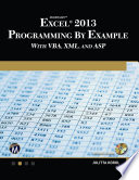 Microsoft Excel 2013 Programming by Example with VBA  XML  and ASP Book