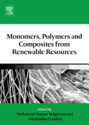 Monomers  Polymers and Composites from Renewable Resources
