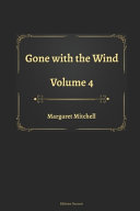 Gone with the Wind Volume 4