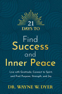 21 Days to Find Success and Inner Peace