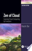 Zen of cloud : learning cloud computing by examples /
