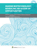 Marine Biotechnology, Revealing an Ocean of Opportunities