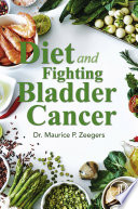 Diet and Fighting Bladder Cancer Book