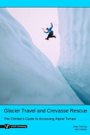 Glacier Travel and Crevasse Rescue