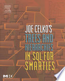Joe Celko s Trees and Hierarchies in SQL for Smarties