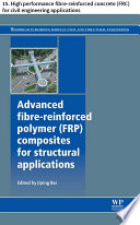 Advanced fibre reinforced polymer  FRP  composites for structural applications Book