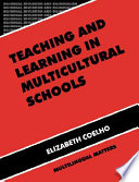 Teaching and Learning in Multicultural Schools