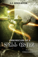 Chronicles of a Spell Caster Book