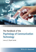 The Handbook of the Psychology of Communication Technology