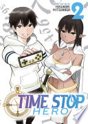 Time Stop Hero Vol. 2
