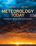 Meteorology Today  An Introduction to Weather  Climate  and the Environment