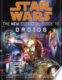 Star Wars  The New Essential Guide to Droids
