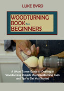 Woodturning Book for Beginners