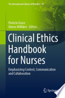 Clinical Ethics Handbook for Nurses Book