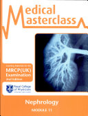 Medical Masterclass: Module 11 - Nephrology
