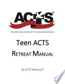 Teen ACTS Retreat Manual