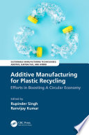 Additive Manufacturing for Plastic Recycling Book