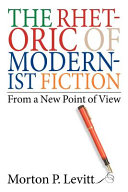 The Rhetoric of Modernist Fiction