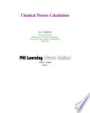 CHEMICAL PROCESS CALCULATIONS Book