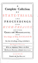 A Complete Collection of State-trials, and Proceedings for High-treason, and Other Crimes and Misdemeanours: 1685-1696