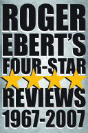 Roger Ebert's Four-Star Reviews 1967–2007