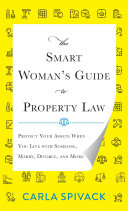 The Smart Woman's Guide to Property Law