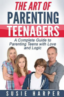 The Art of Parenting Teenagers