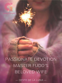 Passionate Devotion: Master Fudd's Beloved Wife Pdf/ePub eBook