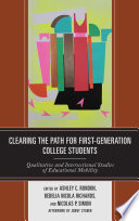 Clearing the Path for First Generation College Students