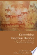 Decolonizing Indigenous Histories Book